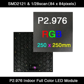 40 шт./лот Высокое разрешение P2.976 для помещений 1/28 Сканирования 250*250 мм 84*84 пикселей 3в1 RGB SMD полноцветный светодиодный модуль панели дисплея