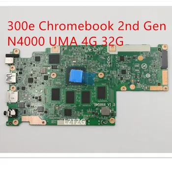 Материнская плата Для Ноутбука Lenovo 300e Chromebook 2-го поколения Материнская плата N4000 UMA 4G 32G 5B20T79491 5B21B64556 5B21C74710 5B21C74709