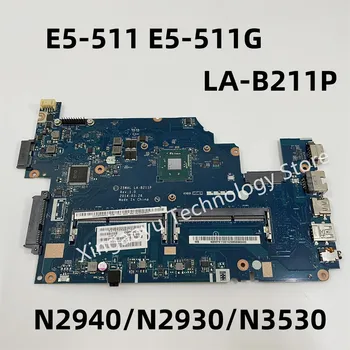 Основная плата Z5WAL LA-B211P Для ноутбука ACER ASPIRE E5-511 E5-511G Материнская плата с процессором N2940/N2930 N3530 100% Полностью протестирована